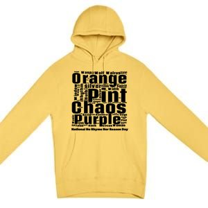 National No Rhyme Nor Reason Day Celebration September 1st Cute Gift Premium Pullover Hoodie