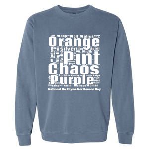 National No Rhyme Nor Reason Day Celebration September 1st Cute Gift Garment-Dyed Sweatshirt