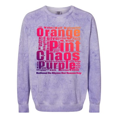 National No Rhyme Nor Reason Day Celebration September 1st Gift Colorblast Crewneck Sweatshirt