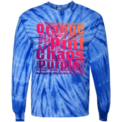 National No Rhyme Nor Reason Day Celebration September 1st Gift Tie-Dye Long Sleeve Shirt