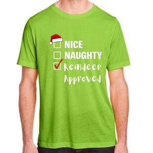 Nice Naughty Reindeer Approved Funny Santa Claus Christmas Cute Gift Adult ChromaSoft Performance T-Shirt