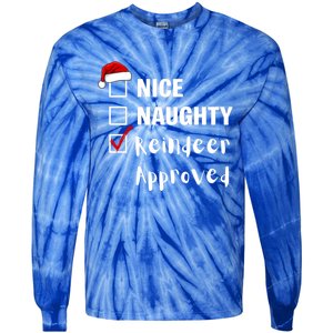 Nice Naughty Reindeer Approved Funny Santa Claus Christmas Cute Gift Tie-Dye Long Sleeve Shirt