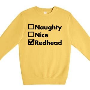 Nice Naughty Redhead Xmas Idea Funny Christmas Ginger Funny Gift Meaningful Gift Premium Crewneck Sweatshirt