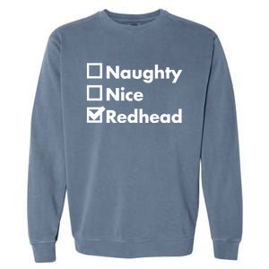 Nice Naughty Redhead Xmas Idea Funny Christmas Ginger Funny Gift Meaningful Gift Garment-Dyed Sweatshirt