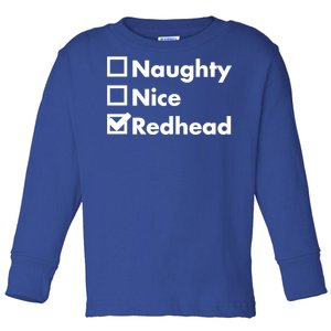 Nice Naughty Redhead Xmas Idea Funny Christmas Ginger Funny Gift Meaningful Gift Toddler Long Sleeve Shirt