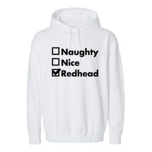 Nice Naughty Redhead Xmas Idea Funny Christmas Ginger Funny Gift Meaningful Gift Garment-Dyed Fleece Hoodie