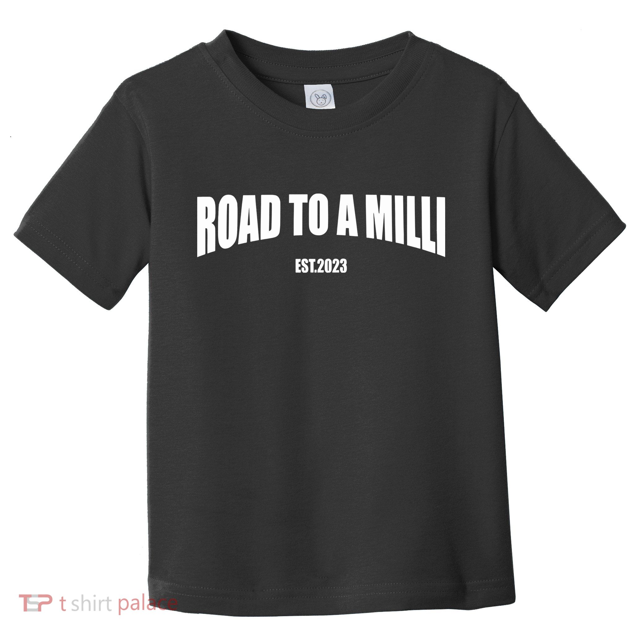 Nick Nayersina Road To A Milli Toddler T-Shirt