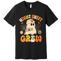 Nurse Night Shift Crew Ghost Halloween Nurse Funny Premium T-Shirt