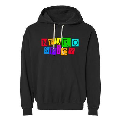 Neurospicy Neuro Spicy Neurodiversity Neurodivergent Garment-Dyed Fleece Hoodie