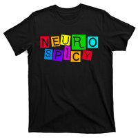 Neurospicy Neuro Spicy Neurodiversity Neurodivergent T-Shirt