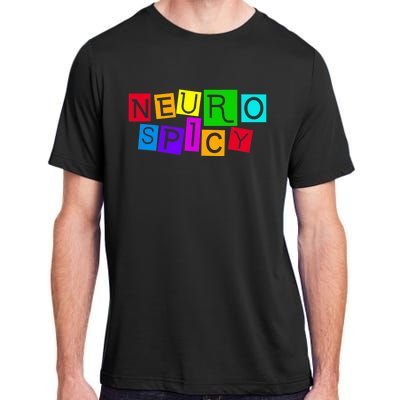 Neurospicy Neuro Spicy Neurodiversity Neurodivergent Adult ChromaSoft Performance T-Shirt