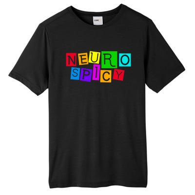 Neurospicy Neuro Spicy Neurodiversity Neurodivergent Tall Fusion ChromaSoft Performance T-Shirt