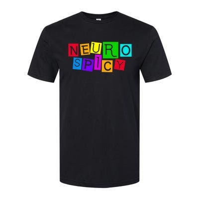 Neurospicy Neuro Spicy Neurodiversity Neurodivergent Softstyle CVC T-Shirt