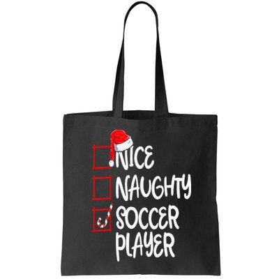Nice Naughty Soccer Player Funny Soccer Christmas List Santa Bag
