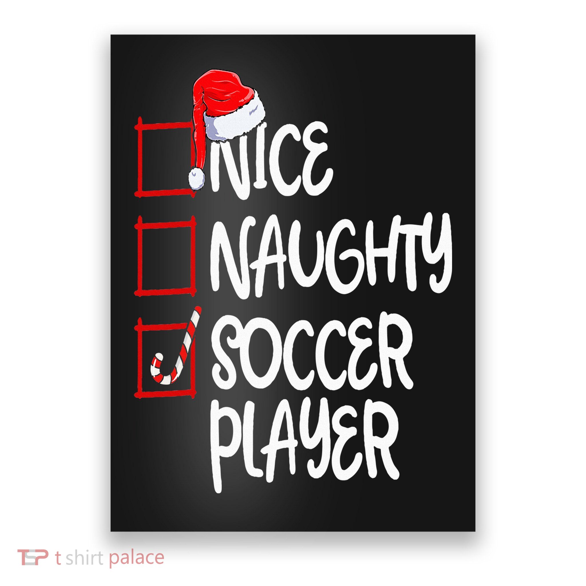 Nice Naughty Soccer Player Funny Soccer Christmas List Santa Poster