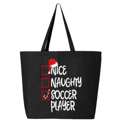 Nice Naughty Soccer Player Funny Soccer Christmas List Santa 25L Jumbo Tote