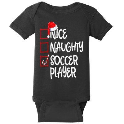 Nice Naughty Soccer Player Funny Soccer Christmas List Santa Baby Bodysuit