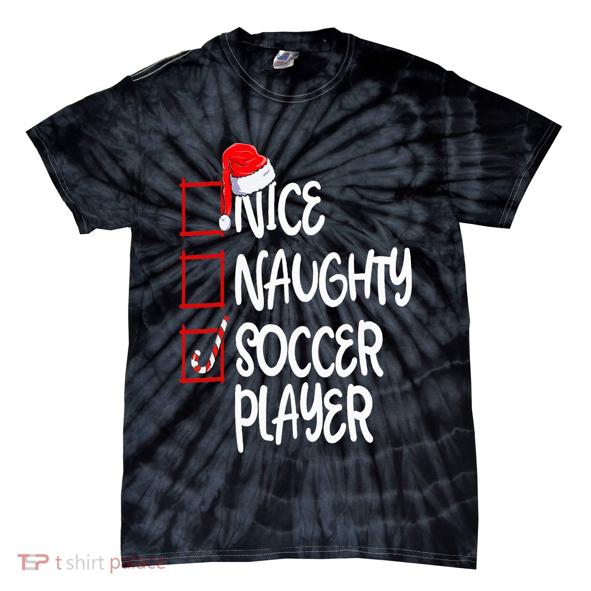 Nice Naughty Soccer Player Funny Soccer Christmas List Santa Tie-Dye T-Shirt