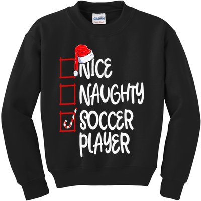Nice Naughty Soccer Player Funny Soccer Christmas List Santa Kids Sweatshirt