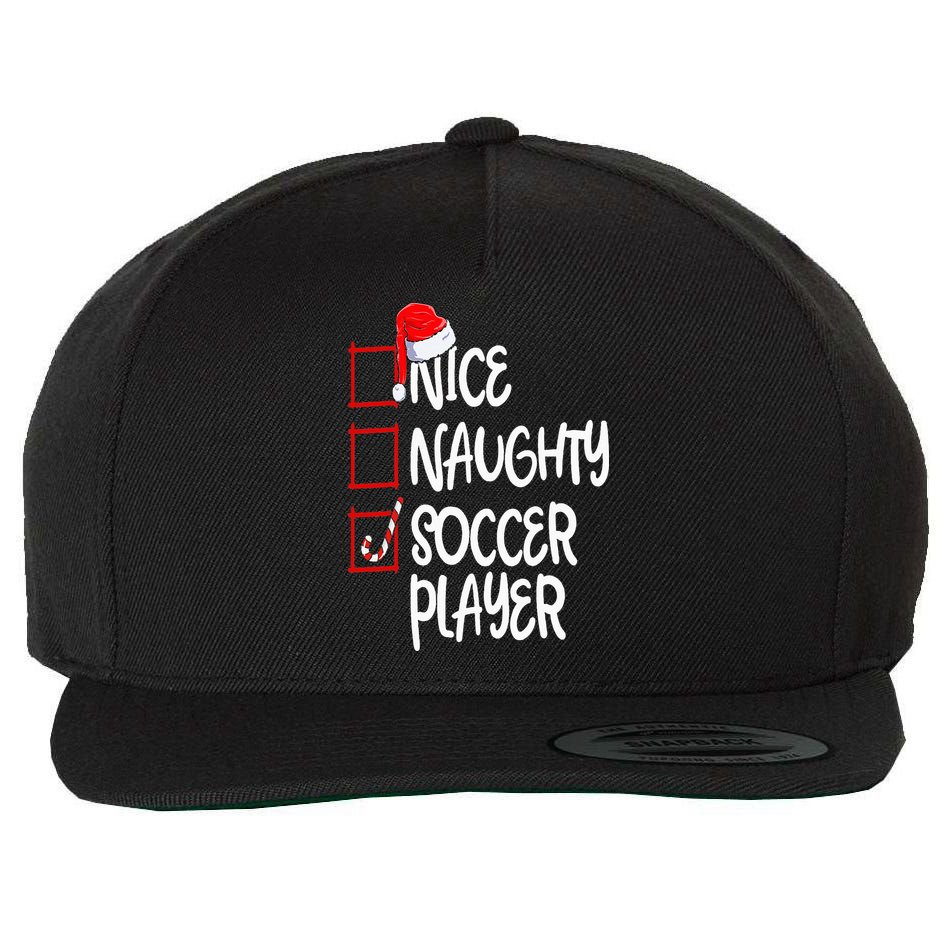 Nice Naughty Soccer Player Funny Soccer Christmas List Santa Wool Snapback Cap