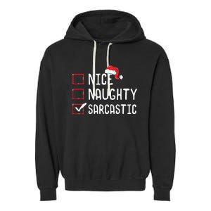 Nice Naughty Sarcastic Christmas List Garment-Dyed Fleece Hoodie