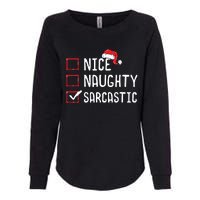 Nice Naughty Sarcastic Christmas List Womens California Wash Sweatshirt