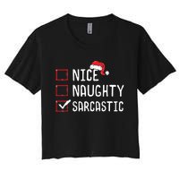 Nice Naughty Sarcastic Christmas List Women's Crop Top Tee