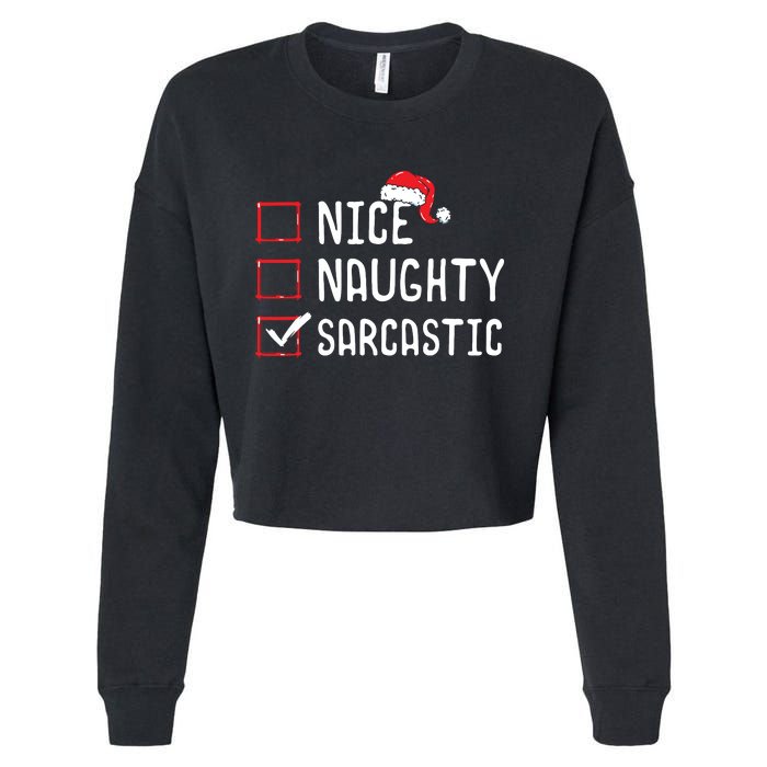 Nice Naughty Sarcastic Christmas List Cropped Pullover Crew