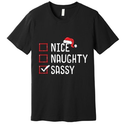Nice Naughty Sassy Christmas List Premium T-Shirt