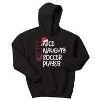 Nice Naughty Soccer Player Funny Soccer Christmas List Santa Kids Hoodie