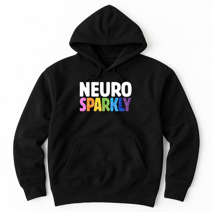 Neurodivergent Neuro Sparkly Autism Spectrum ADHD Hoodie