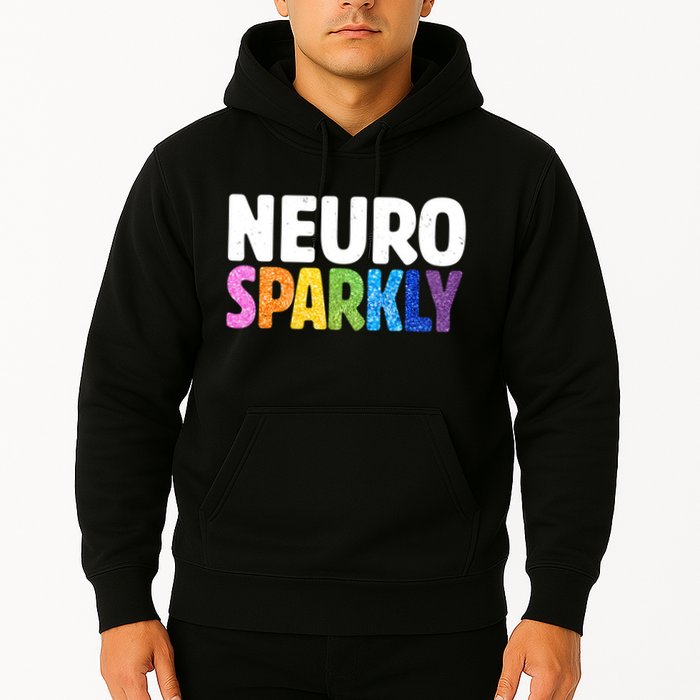 Neurodivergent Neuro Sparkly Autism Spectrum ADHD Hoodie