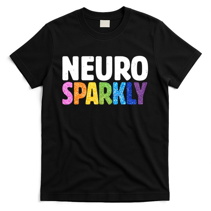 Neurodivergent Neuro Sparkly Autism Spectrum ADHD T-Shirt