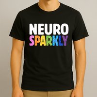 Neurodivergent Neuro Sparkly Autism Spectrum ADHD T-Shirt