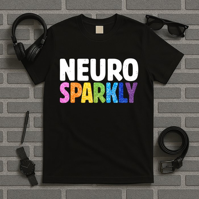 Neurodivergent Neuro Sparkly Autism Spectrum ADHD T-Shirt