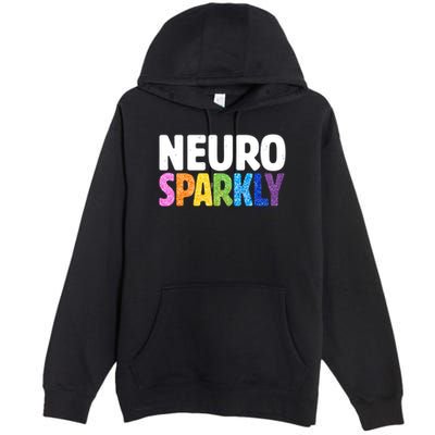 Neurodivergent Neuro Sparkly Autism Spectrum ADHD Premium Pullover Hoodie