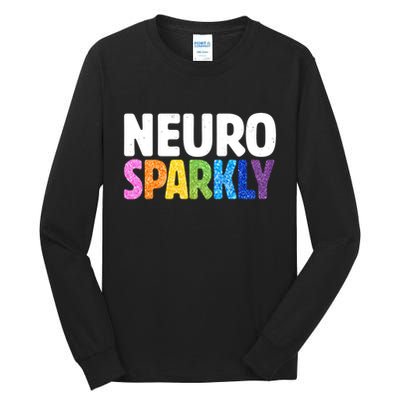 Neurodivergent Neuro Sparkly Autism Spectrum ADHD Tall Long Sleeve T-Shirt