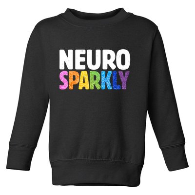 Neurodivergent Neuro Sparkly Autism Spectrum ADHD Toddler Sweatshirt