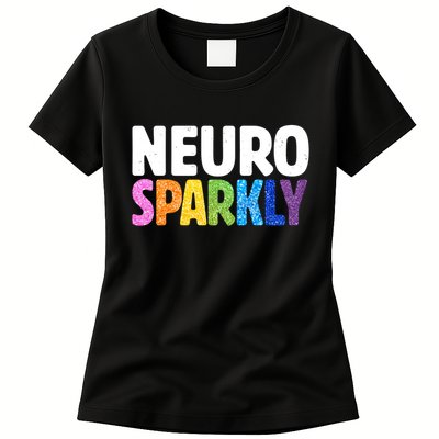 Neurodivergent Neuro Sparkly Autism Spectrum ADHD Womens T-Shirt