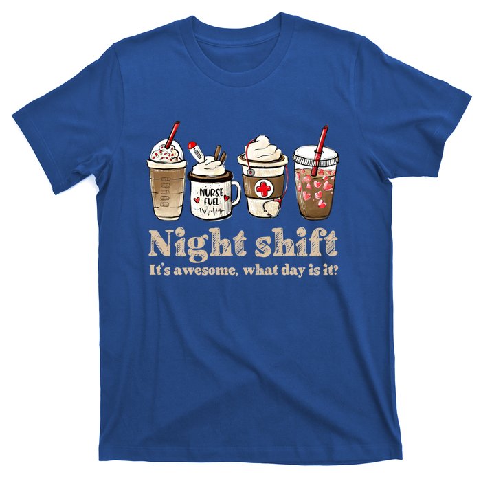 Nurse Night Shift Coffee Fuel Funny Gift T-Shirt