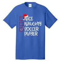 Nice Naughty Soccer Player Funny Soccer Christmas List Santa Tall T-Shirt