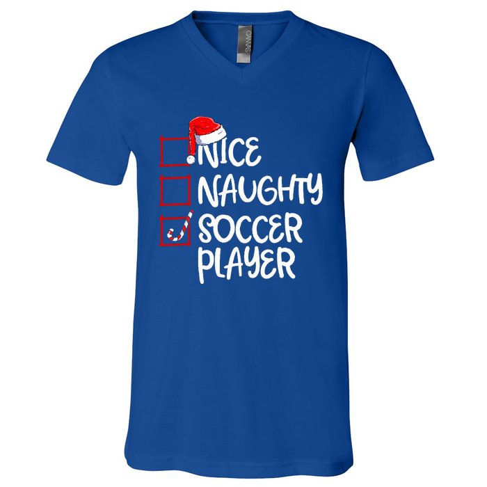 Nice Naughty Soccer Player Funny Soccer Christmas List Santa V-Neck T-Shirt