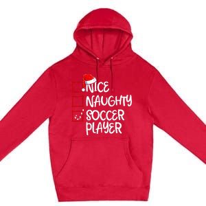 Nice Naughty Soccer Player Funny Soccer Christmas List Santa Premium Pullover Hoodie