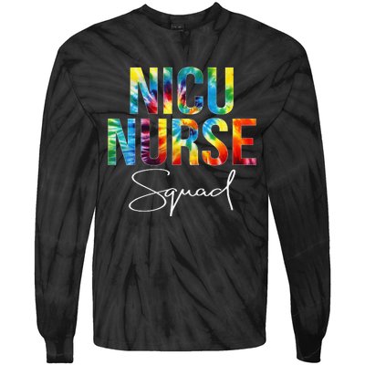 Nicu Nurse Squad Appreciation Day Tie Dye For Work Tie-Dye Long Sleeve Shirt