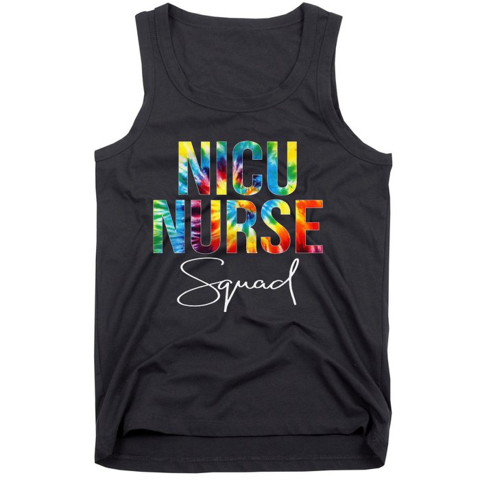 Nicu Nurse Squad Appreciation Day Tie Dye For Work Tank Top