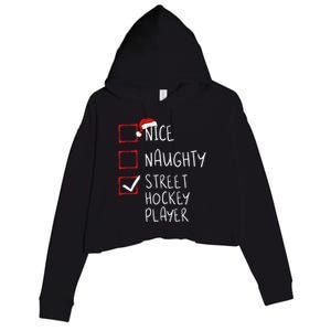 Nice Naughty Street Hockey Player Christmas List Santa Claus Gift Crop Fleece Hoodie