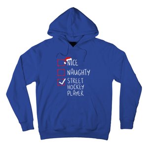 Nice Naughty Street Hockey Player Christmas List Santa Claus Gift Hoodie