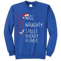 Nice Naughty Street Hockey Player Christmas List Santa Claus Gift Sweatshirt