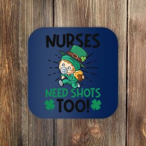 Nurses Need Shots Too Design St Patricks Nurse Cute Gift Coaster