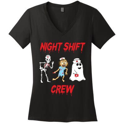 Nurse Night Shift Crew Ghost Skeleton Zombie Funny Halloween Women's V-Neck T-Shirt